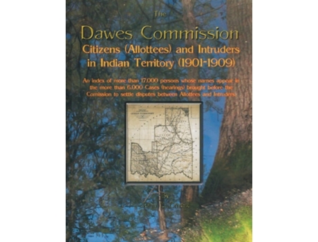 Livro Dawes Commission Citizens And Intruders In Indian Territory . An Index Of More Than 17,000 Persons Whose Names A De John E Ernest (inglês)
