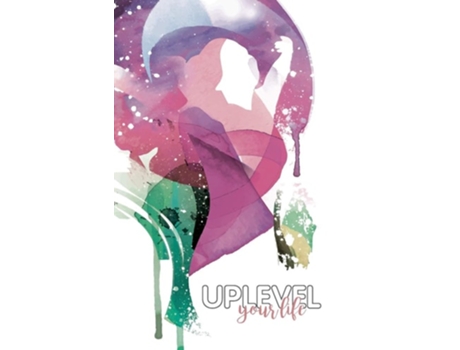 Livro Uplevel Your Life De Kathy Shanks (inglês - Capa Dura)