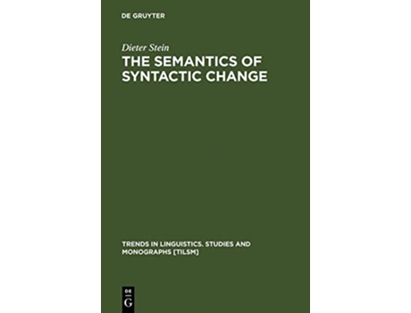 Livro The Semantics of Syntactic Change Trends in Linguistics Studies and Monographs Tilsm de Dieter Stein (Inglês - Capa Dura)