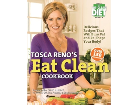 Livro Tosca Renos Eat Clean Cookbook Delicious Recipes That Will Burn Fat And Re-shape Your Body! De Reno, Tosca Et Al. (inglês)
