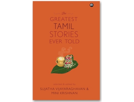 Livro Greatest Tamil Stories Ever Told De Sujatha Vijayaraghavan E Mini Krishnan (inglês - Capa Dura)