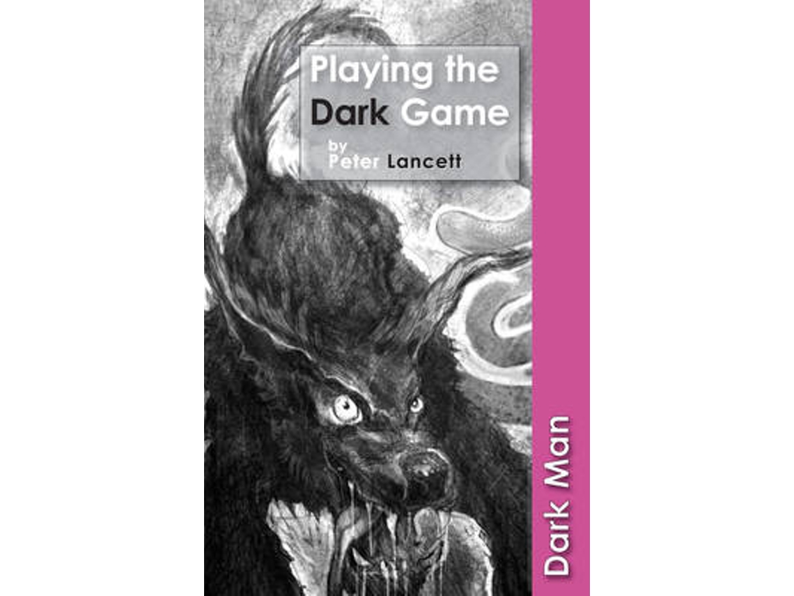 Livro Playing the Dark Game de Peter Lancett (Inglês)