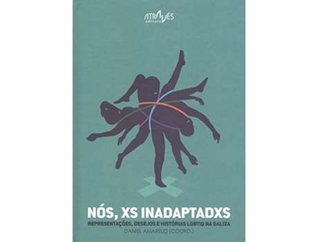 Livro Nós, Xs Inadaptadxs. de Daniel Amarelo(Coord.) (Galego)