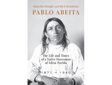 Livro Pablo Abeita de Malcolm Ebright e Rick Hendricks (Inglês)