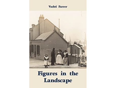 Livro Figures In The Landscape De Vashti Farrer (inglês)