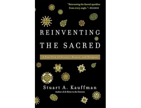 Livro Reinventing the Sacred: A New View of Science, Reason, and Religion de Stuart A Kauffman (Inglês)
