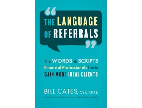 Livro The Language of Referrals de Bill Cates (Inglês)