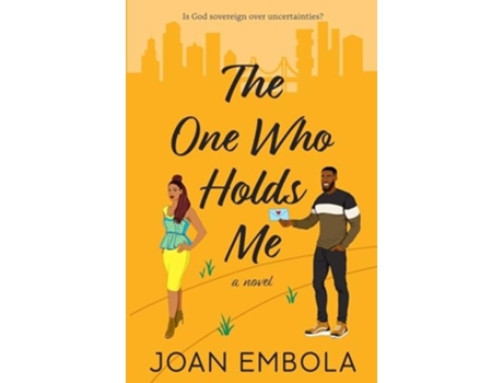 Livro The One Who Holds Me A Christian Second Chance Romance A Christian Second Chance Romance de Embola (Inglês)