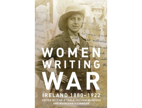 Livro women writing war de edited by tina o toole , edited by gillian mcintosh , edited by muireann o cinneide (inglês)