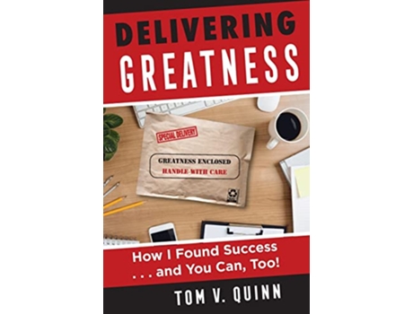 Livro Delivering Greatness How I Found Successand You Can Too de Tom V Quinn (Inglês)