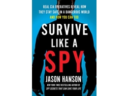 Livro Survive Like a Spy de Jason Hanson (Inglês)