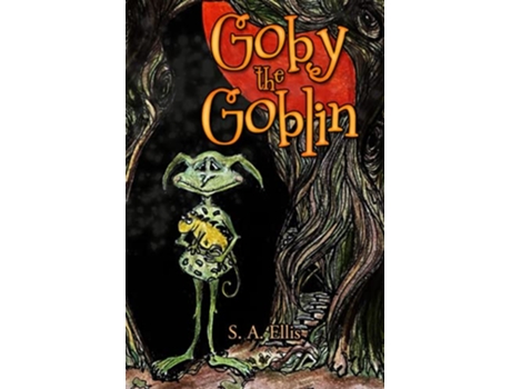 Livro Goby the Goblin de S A Ellis (Inglês)