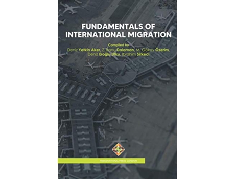 Livro Fundamentals of International Migration Custom Textbooks de Deniz Yetkin Aker (Inglês)