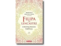 Livro Filipa de Lencastre - A rainha inglesa de Portugal de Manuela Santos Silva (Português)