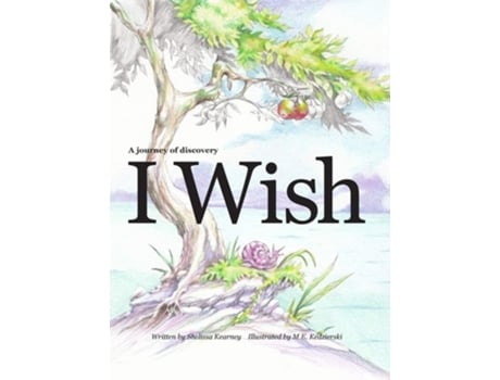 Livro I Wish - A Journey Of Discovery For Kids De Shelissa Ann Kearney (inglês - Capa Dura)
