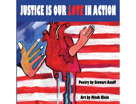 Livro Justice Is Our Love In Action de Stewart Acuff (Inglês)