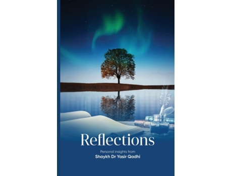 Livro Reflections Personal Insights From Shaykh Dr. Yasir Qadhi de Dr Yasir Qadhi (Inglês)
