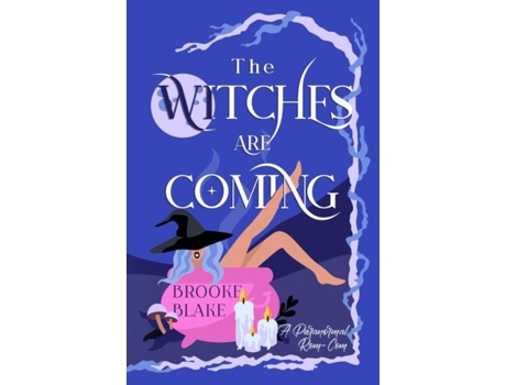Livro The Witches Are Coming A Light Paranormal Rom-com De Brooke Blake (inglês)