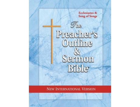 Livro The Preachers Outline Amp Sermon Bible Ecclesiastes Amp Song Of Songs New International Version De Leadership Ministries Worldwide (inglês)