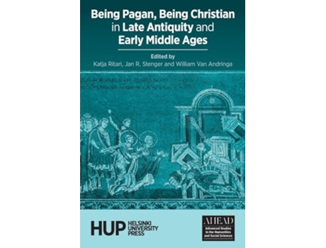 Livro Being Pagan, Being Christian in Late Antiquity and Early Middle Ages de Ritari e Katja (Inglês)