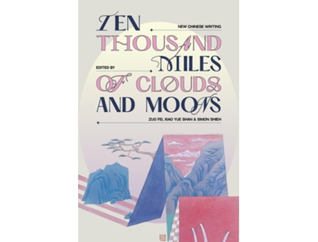 Livro Ten Thousand Miles of Clouds and Moons de Xiao Yue Shan (Inglês)