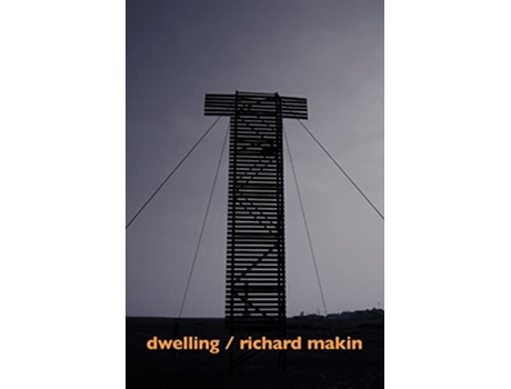 Livro Dwelling de Richard Makin (Inglês)