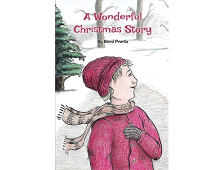 Livro A Wonderful Christmas Story de David Pronto (Inglês)