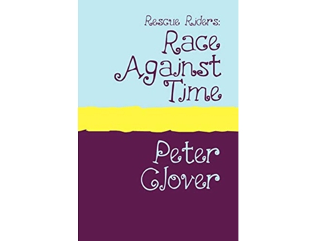 Livro Rescue Riders Race Against Time Large Print de Peter Clover (Inglês)