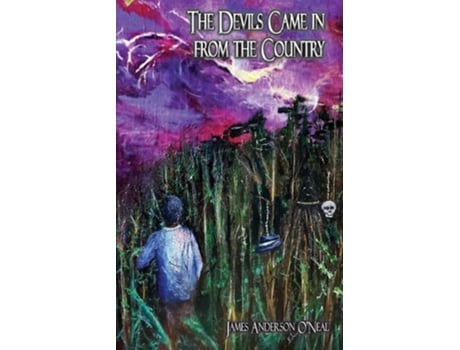 Livro The Devils Came In From The Country De James Anderson O'neal (inglês)