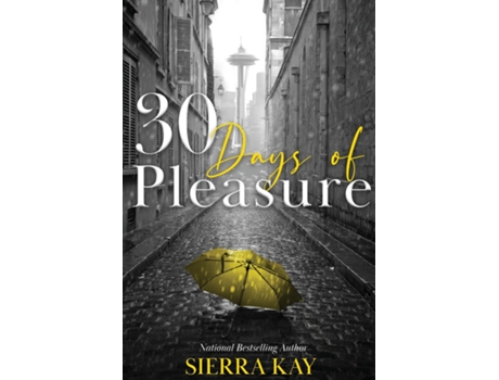 Livro 30 Days of Pleasure de Sierra Kay (Inglês)