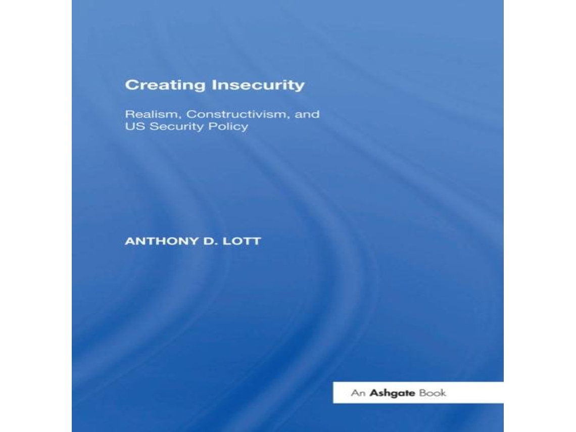 Livro Creating Insecurity de Anthony D Lott (Inglês)