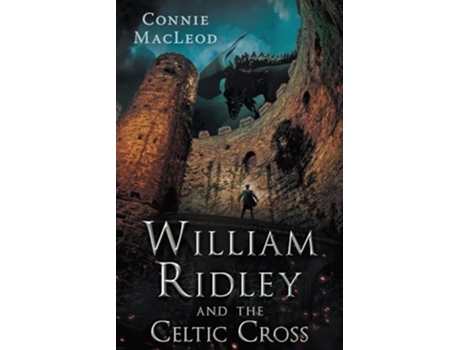 Livro William Ridley and the Celtic Cross de Connie MacLeod (Inglês)