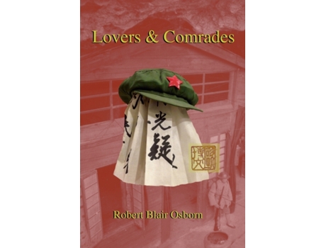 Livro Lovers & Comrades Robert Blair Osborn (Inglês)