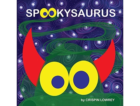 Livro Spookysaurus de Crispin Lowrey (Inglês)