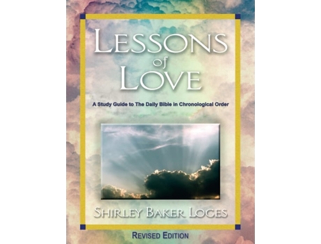 Livro Lessons Of Love De Shirley Baker Loges (inglês)