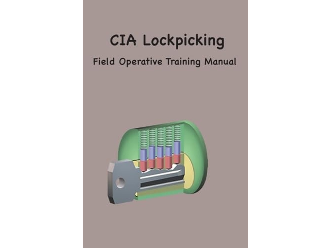 Livro CIA Lock Picking Field Operative Training Manual de Central Intelligence Agency (Inglês)