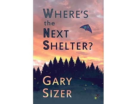Livro Where's the Next Shelter? Gary Sizer (Inglês)