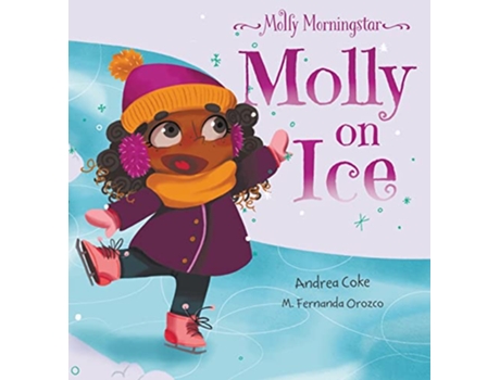 Livro Molly Morningstar Molly On Ice de Andrea Coke (Inglês)