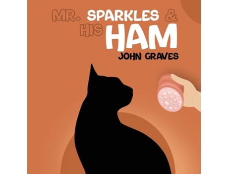 Livro Mr. Sparkles amp His Ham de John Graves (Inglês)