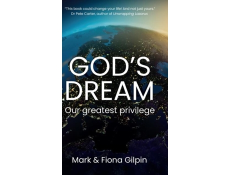 Livro Gods Dream Our Greatest Privilege De Mark Gilpin (inglês)