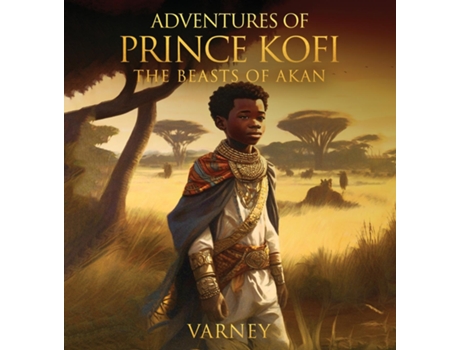 Livro Adventures of Prince Kofi Beast of Akan de Varney Howard (Inglês)