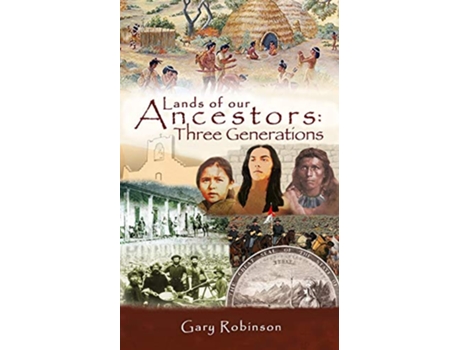 Livro Lands of our Ancestors Three Generations de Gary Robinson (Inglês)