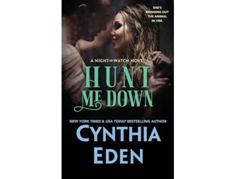 Livro Hunt Me Down de Cynthia Eden (Inglês)