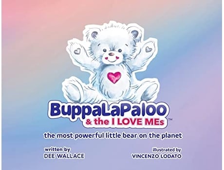 Livro BuppaLaPaloo The I Love MEs The most powerful little bear on the planet de Dee Wallace (Inglês)