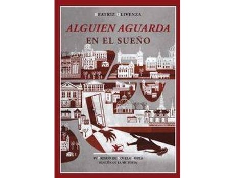 Livro Alguien Aguarda En El Sueño Iv Premio De Novela Corta Rincón