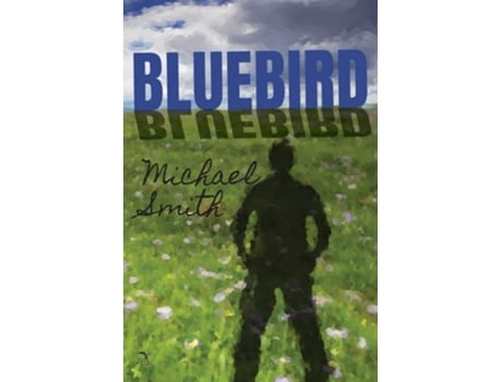 Livro Bluebird De Michael Smith (inglês)