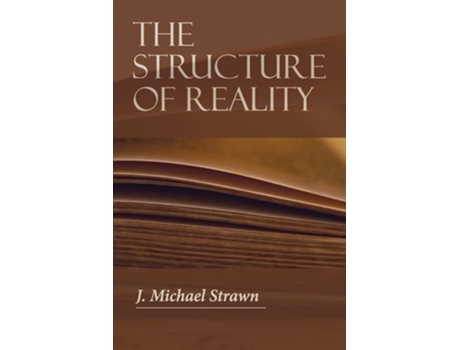 Livro The Structure Of Reality De J Michael Strawn (inglês)