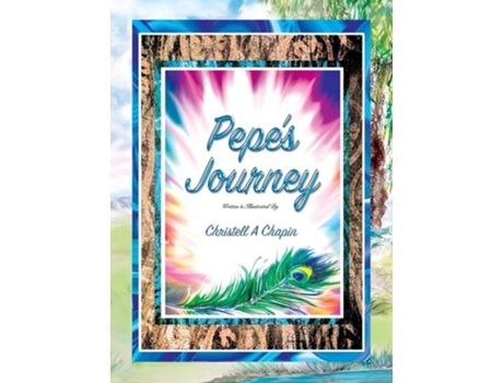 Livro Pepes Journey De Christell Chapin (inglês - Capa Dura)