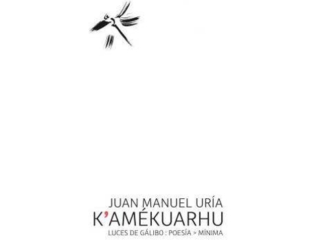 Livro K'amérkuarhu de Juan Manuel Uria (Espanhol)