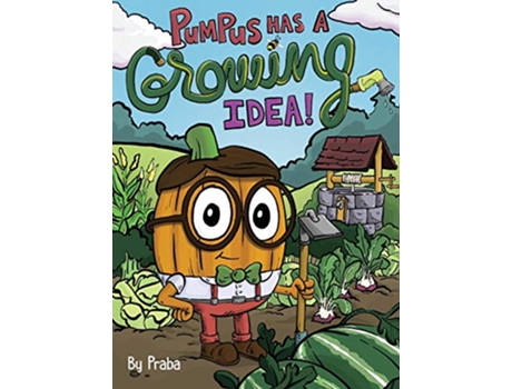 Livro Pumpus Has a Growing Idea de Praba (Inglês)